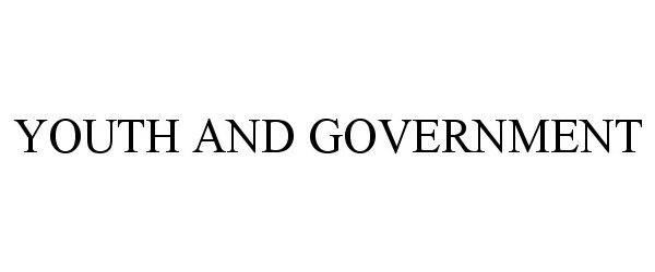 Trademark Logo YOUTH AND GOVERNMENT