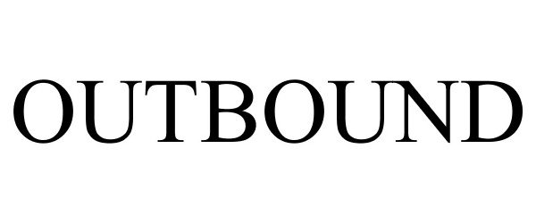 Trademark Logo OUTBOUND