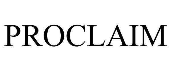 Trademark Logo PROCLAIM