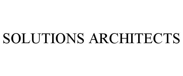 Trademark Logo SOLUTIONS ARCHITECTS