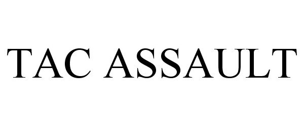 Trademark Logo TAC ASSAULT