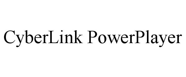 Trademark Logo CYBERLINK POWERPLAYER