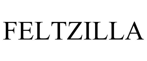 Trademark Logo FELTZILLA