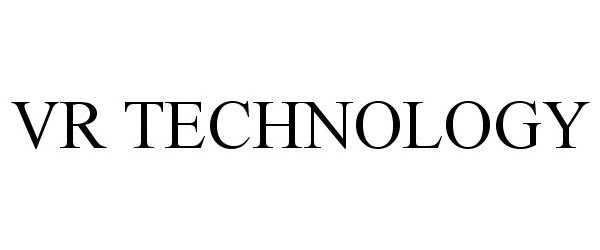 Trademark Logo VR TECHNOLOGY