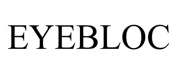 Trademark Logo EYEBLOC