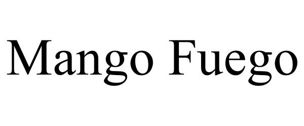 Trademark Logo MANGO FUEGO