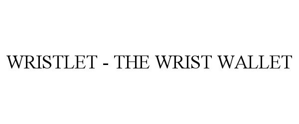  WRISTLET - THE WRIST WALLET