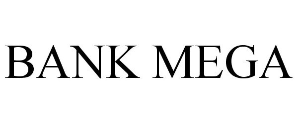 Trademark Logo BANK MEGA