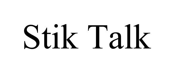 STIK TALK