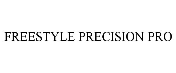 Trademark Logo FREESTYLE PRECISION PRO