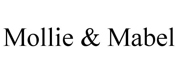  MOLLIE &amp; MABEL