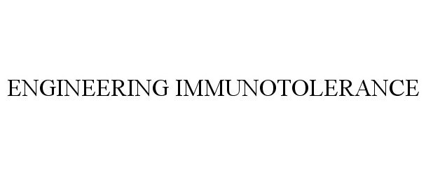  ENGINEERING IMMUNOTOLERANCE