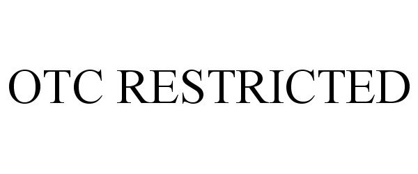  OTC RESTRICTED