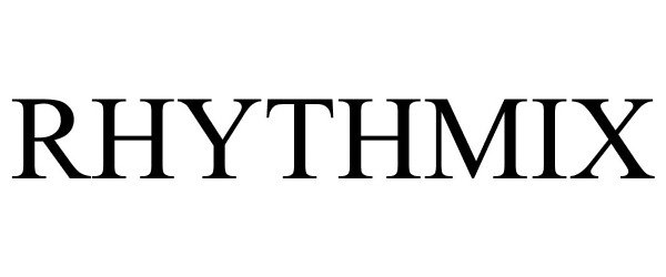 Trademark Logo RHYTHMIX