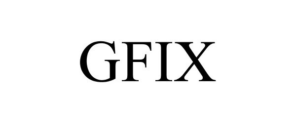 Trademark Logo GFIX