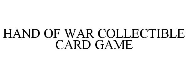  HAND OF WAR COLLECTIBLE CARD GAME