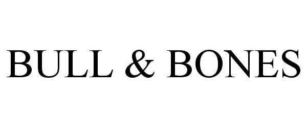 Trademark Logo BULL &amp; BONES