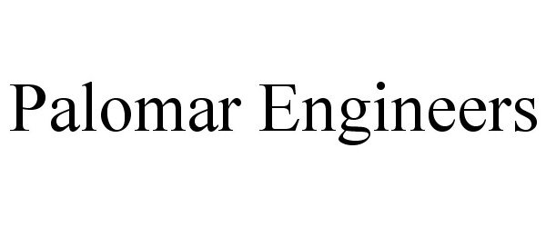 Trademark Logo PALOMAR ENGINEERS