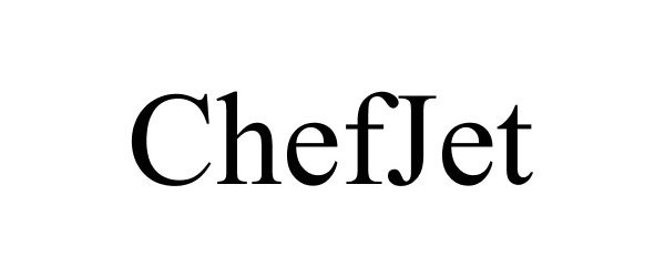 Trademark Logo CHEFJET