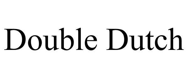 Trademark Logo DOUBLE DUTCH