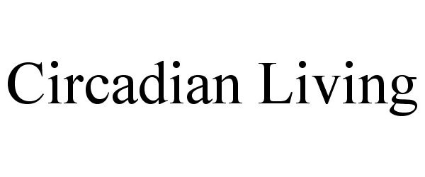  CIRCADIAN LIVING