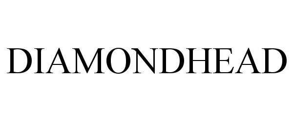 Trademark Logo DIAMONDHEAD