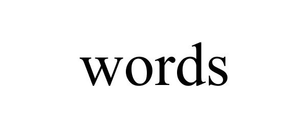 Trademark Logo WORDS