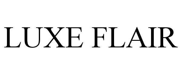  LUXE FLAIR