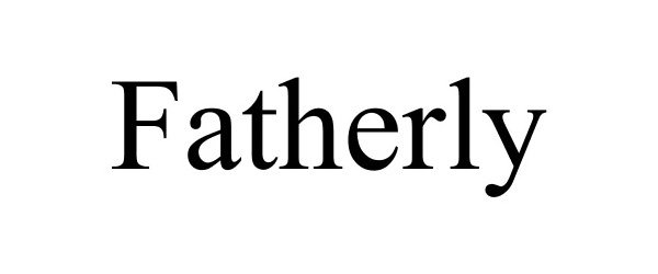 Trademark Logo FATHERLY