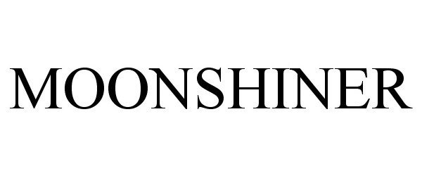 Trademark Logo MOONSHINER