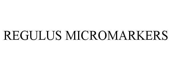 Trademark Logo REGULUS MICROMARKERS