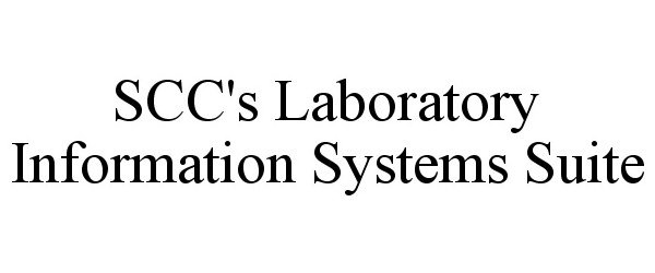 Trademark Logo SCC'S LABORATORY INFORMATION SYSTEMS SUITE