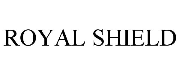 Trademark Logo ROYAL SHIELD