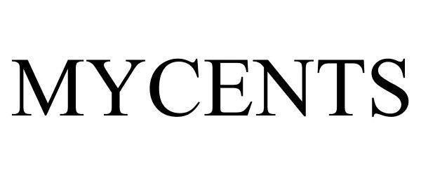 Trademark Logo MYCENTS