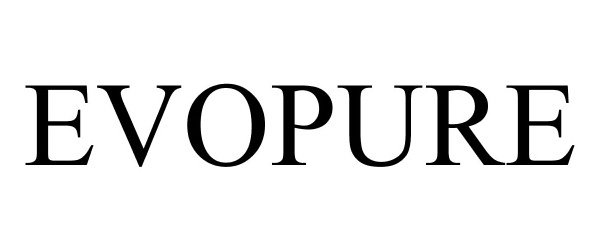 Trademark Logo EVOPURE