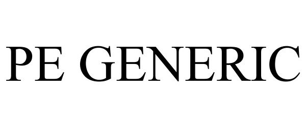 Trademark Logo PE GENERIC
