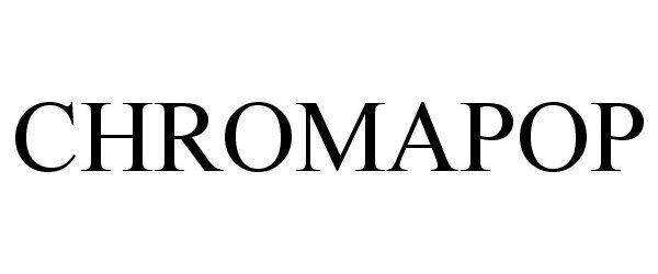 Trademark Logo CHROMAPOP