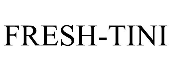 Trademark Logo FRESH-TINI