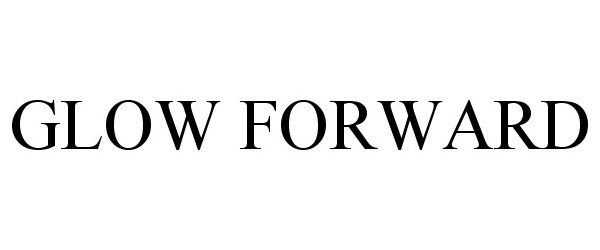Trademark Logo GLOW FORWARD
