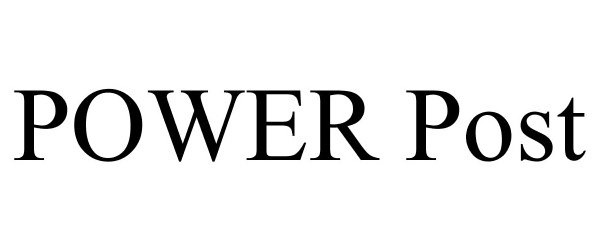 Trademark Logo POWER POST