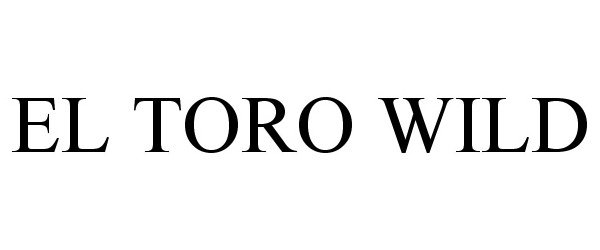  EL TORO WILD