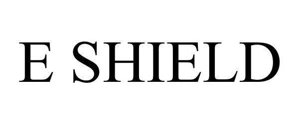  E SHIELD