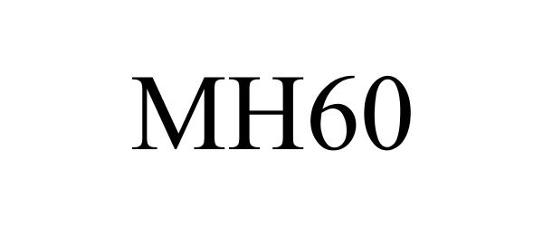 Trademark Logo MH60