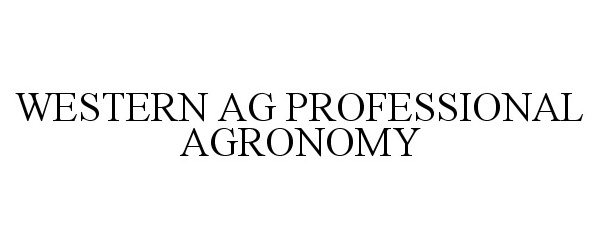  WESTERN AG PROFESSIONAL AGRONOMY