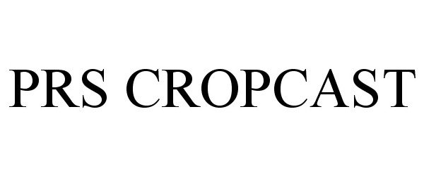  PRS CROPCAST