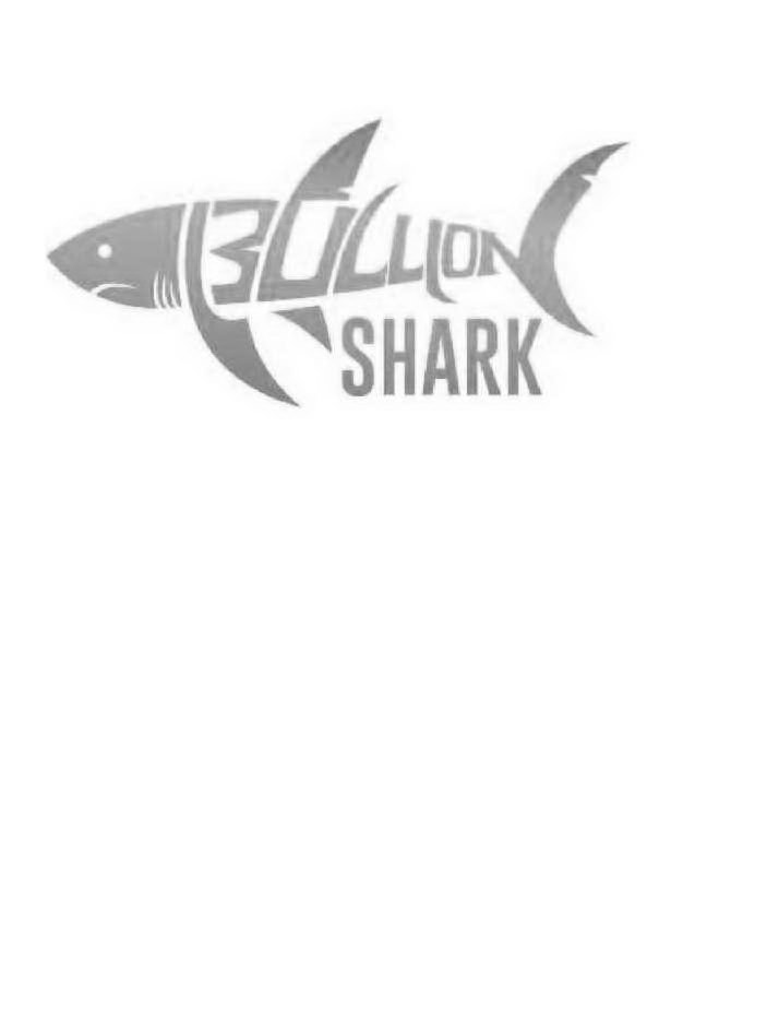  BULLION SHARK
