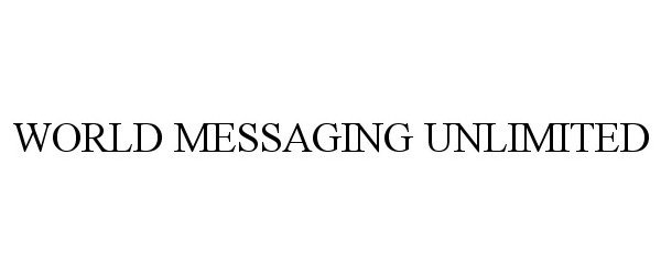 Trademark Logo WORLD MESSAGING UNLIMITED