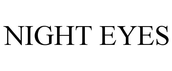 Trademark Logo NIGHT EYES