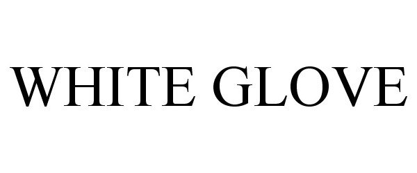 Trademark Logo WHITE GLOVE