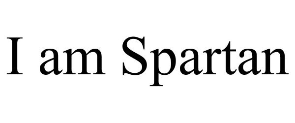  I AM SPARTAN